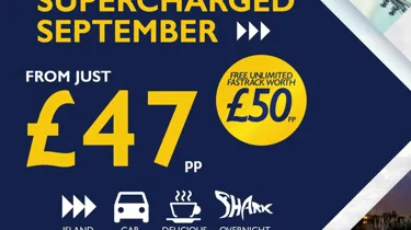 Supercharged Septermber. From Just £47 per person, with free unlimited fastrack worth £50 per person. Island Unlimited Fastrack, Car Parking, Delicious Breakfast, Overnight Stay